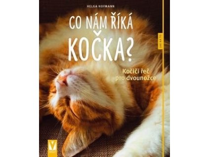 čo nám hovorí mačka mačacia reč pre dvojnožce kniha o mačkách s mačkou mačacia 2