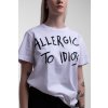 Triko Made by Arrogant Allergic to idiots