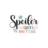 Spoiler Alert I Don't Care 01