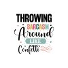 Throwing Sarcasm Around Like Confetti 01