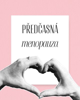 Menopauza před čtyřicítkou? Ano, i to je realita. A čím dřív o ní víme, tím víc možností máme. Tenhle důležitý článek pro...