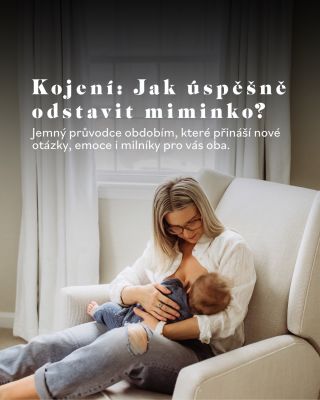 Kojení: Jak úspěšně a jemně odstavit miminko? 👶✨ Odstavení zprvu přináší spoustu otázek, nových emocí i důležitých milníků...