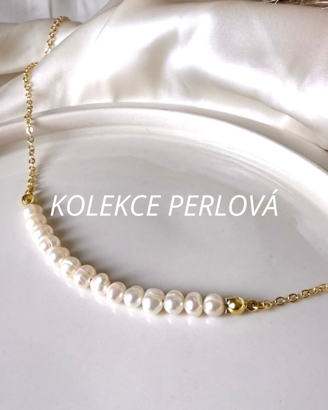 Kolekce perlová