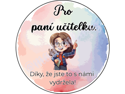 Sam. kulaté - Pro paní učitelku