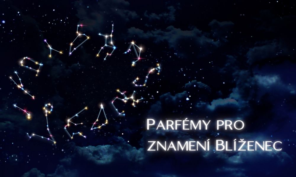 Blíženec: Horoskop parfémů