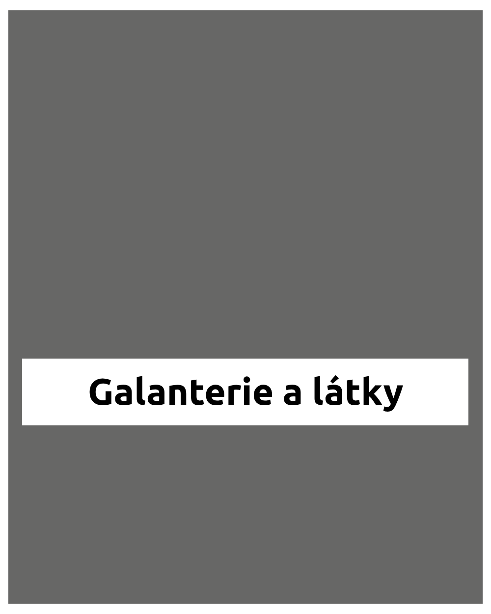 Galanterie a látky