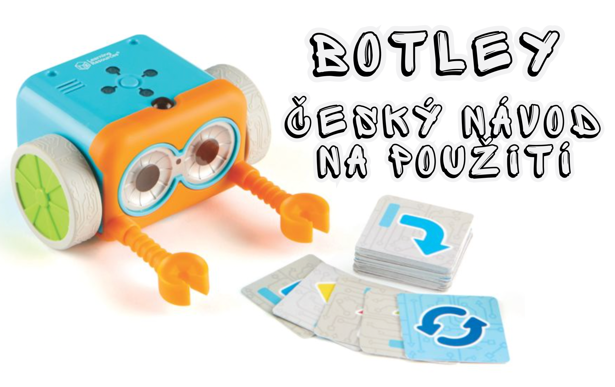 Návod na použití v češtině Botley - kódovací robot