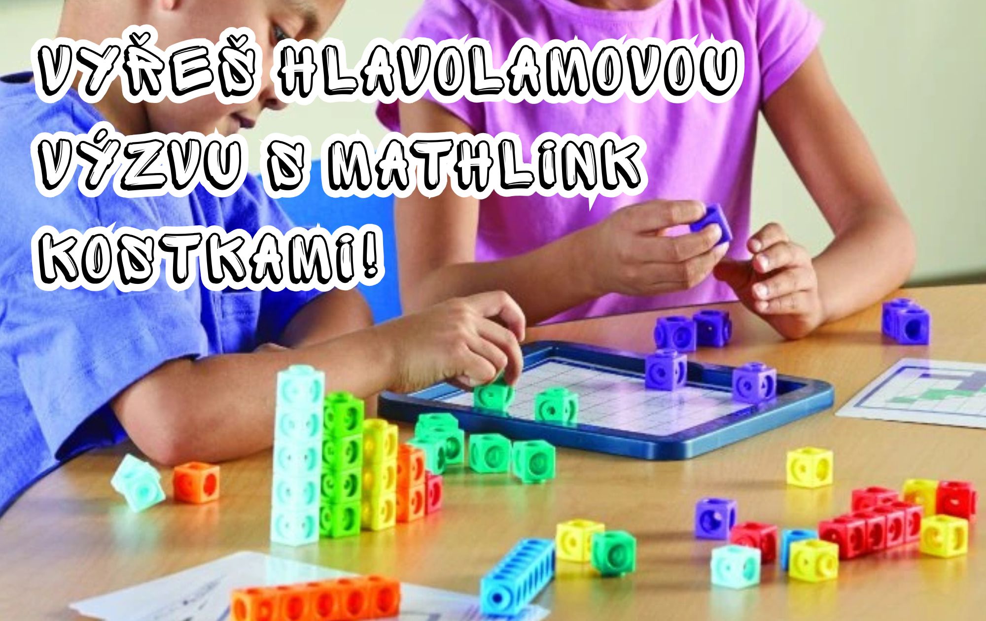 Dokážete vyřešit hlavolamovou výzvu s MathLink kostkami?