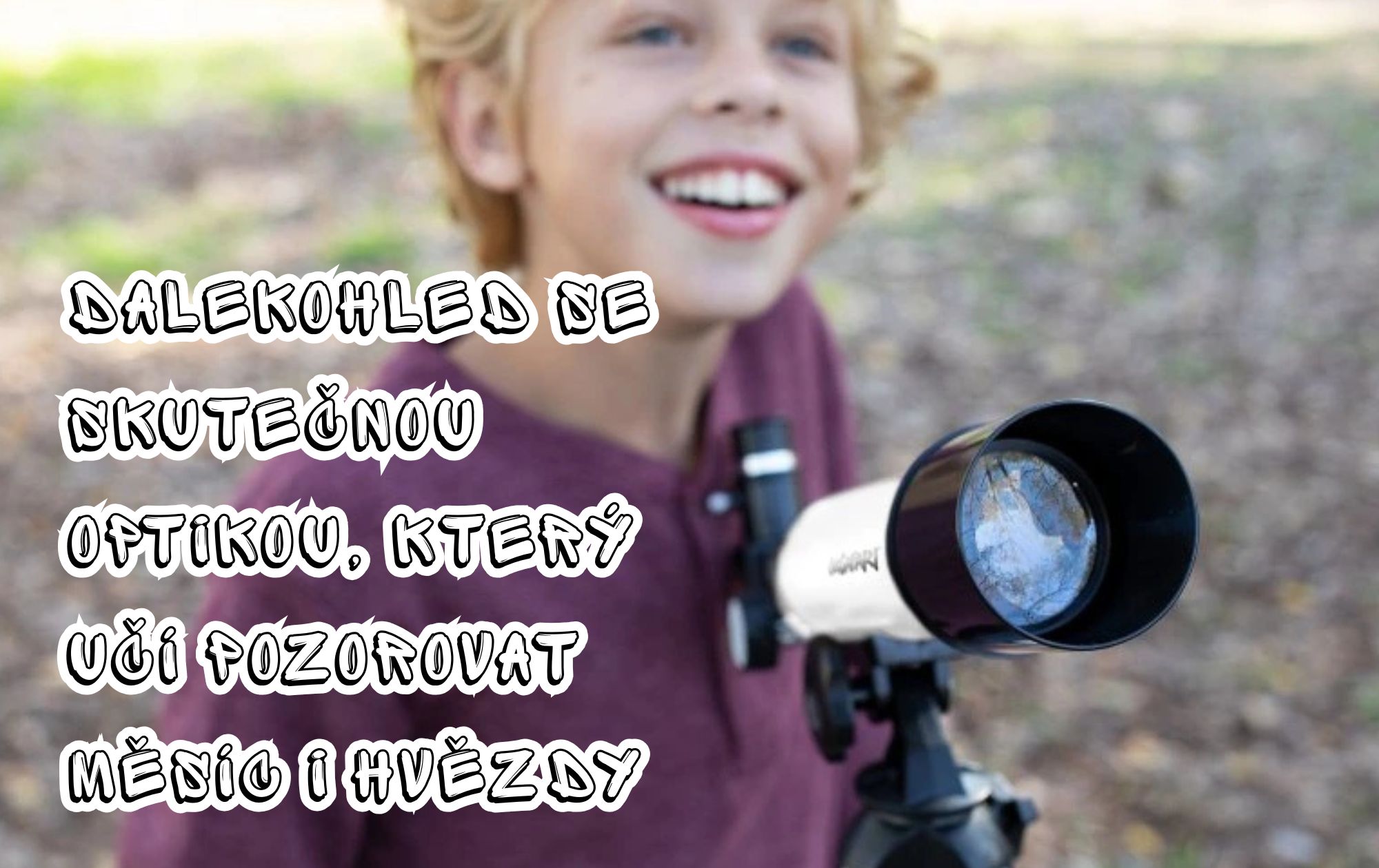 GeoSafari Vega 360 – první krok do světa astronomie