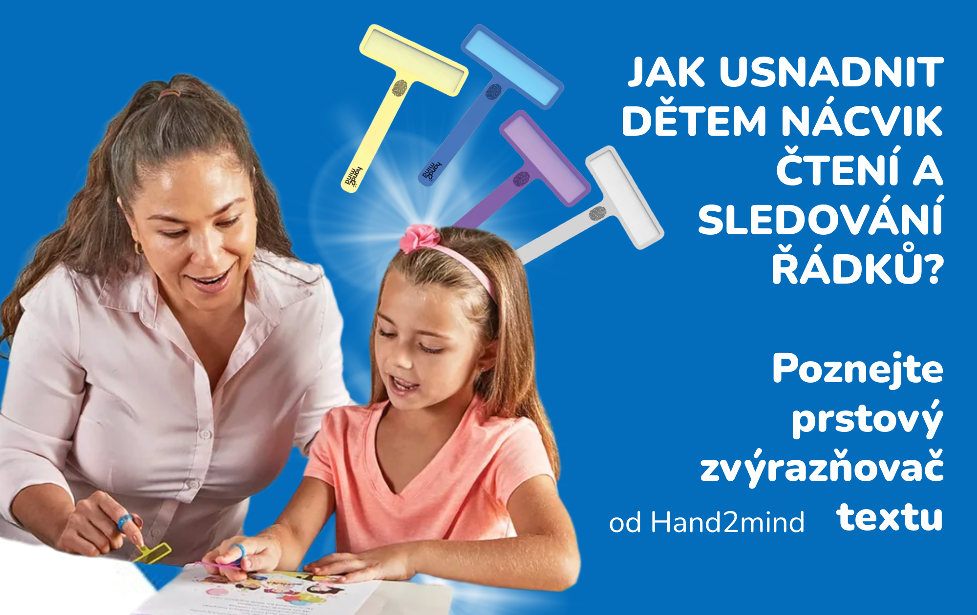 Jak usnadnit dětem nácvik čtení a sledování řádků? Poznejte prstový zvýrazňovač textu od Hand2mind