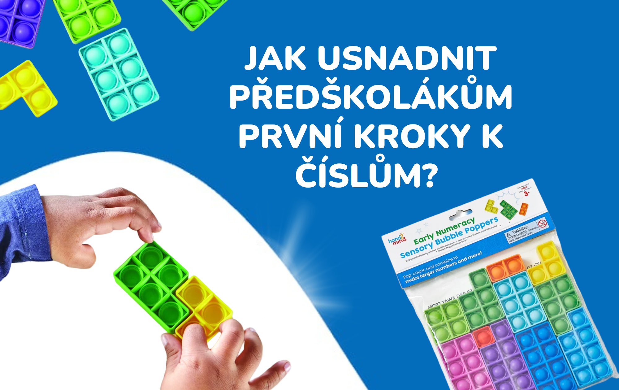 Jak usnadnit předškolákům první kroky k číslům? Poznejte Senzorické bubliny od Hand2Mind