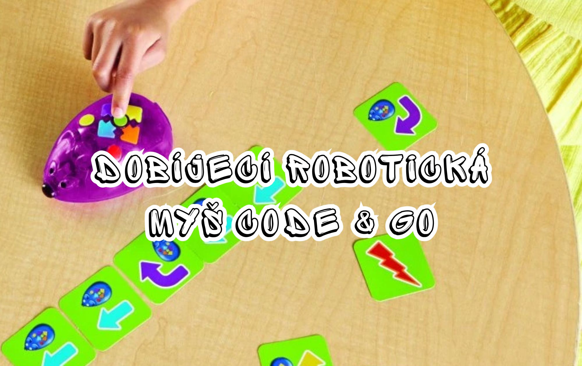 Která hračka učí děti programování? Dobíjecí robotická myš Code & Go
