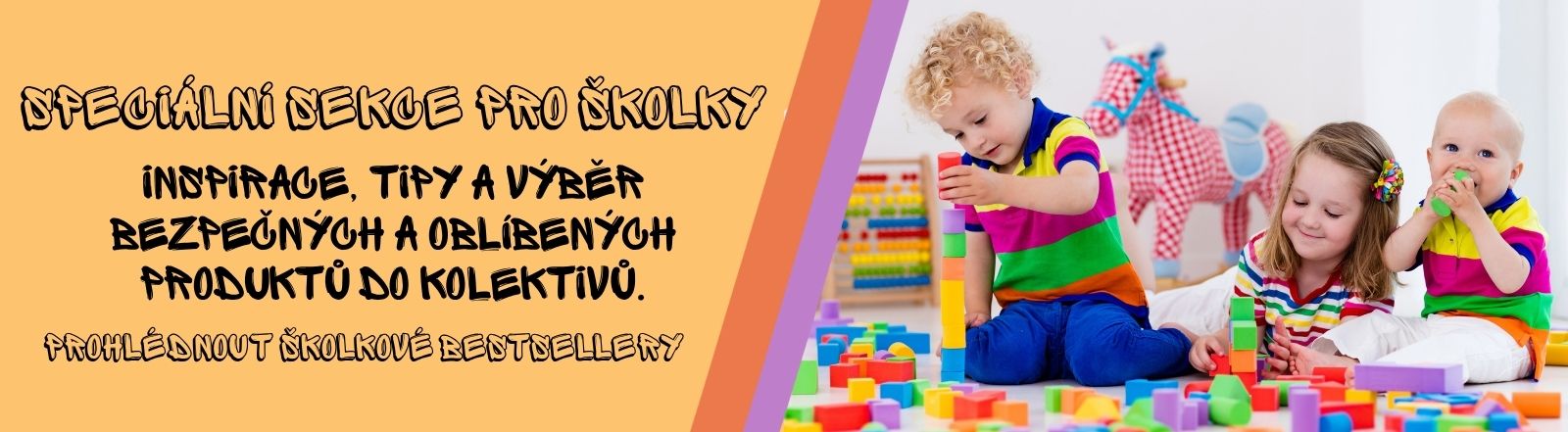 Velkoobchodní nákup pro školky. Inspirace, tipy a výběr bezpečných a oblíbených produktů do kolektivů