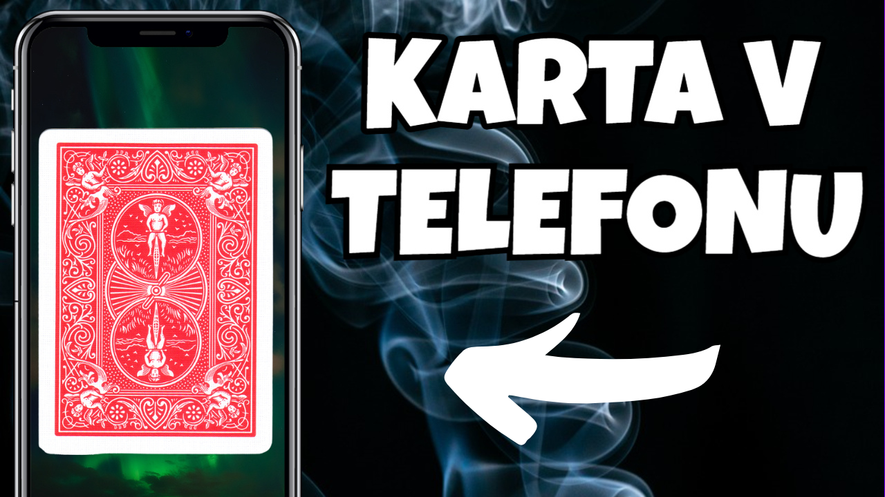 Karta v telefonu - skvělé karetní kouzlo