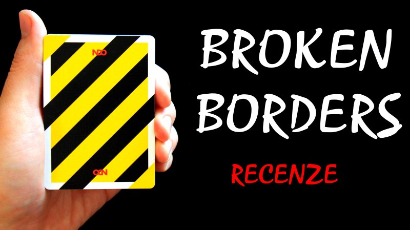 Broken Borders - recenze nových cardistry karet!
