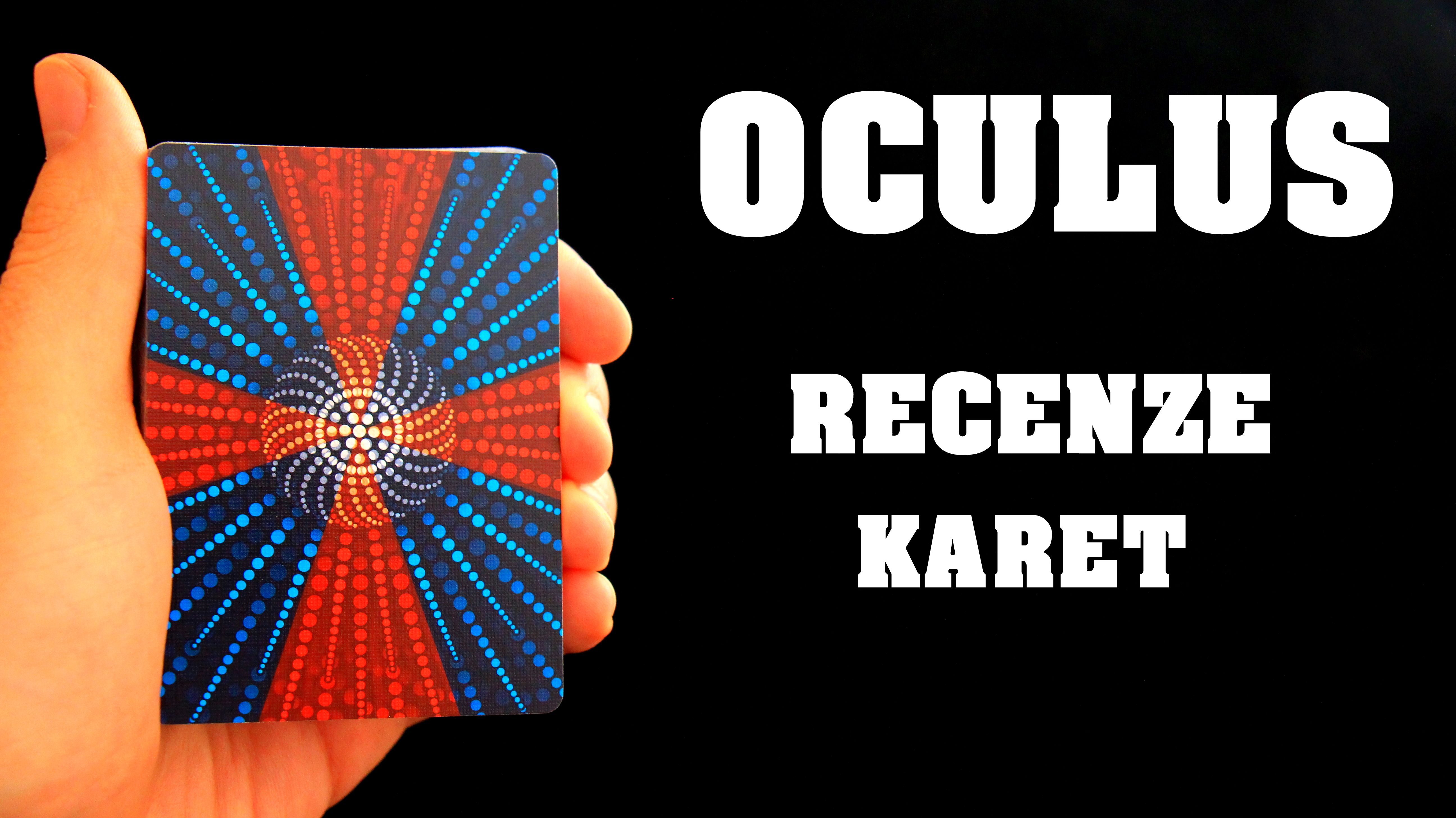 Oculus - Recenze zajímavých karet