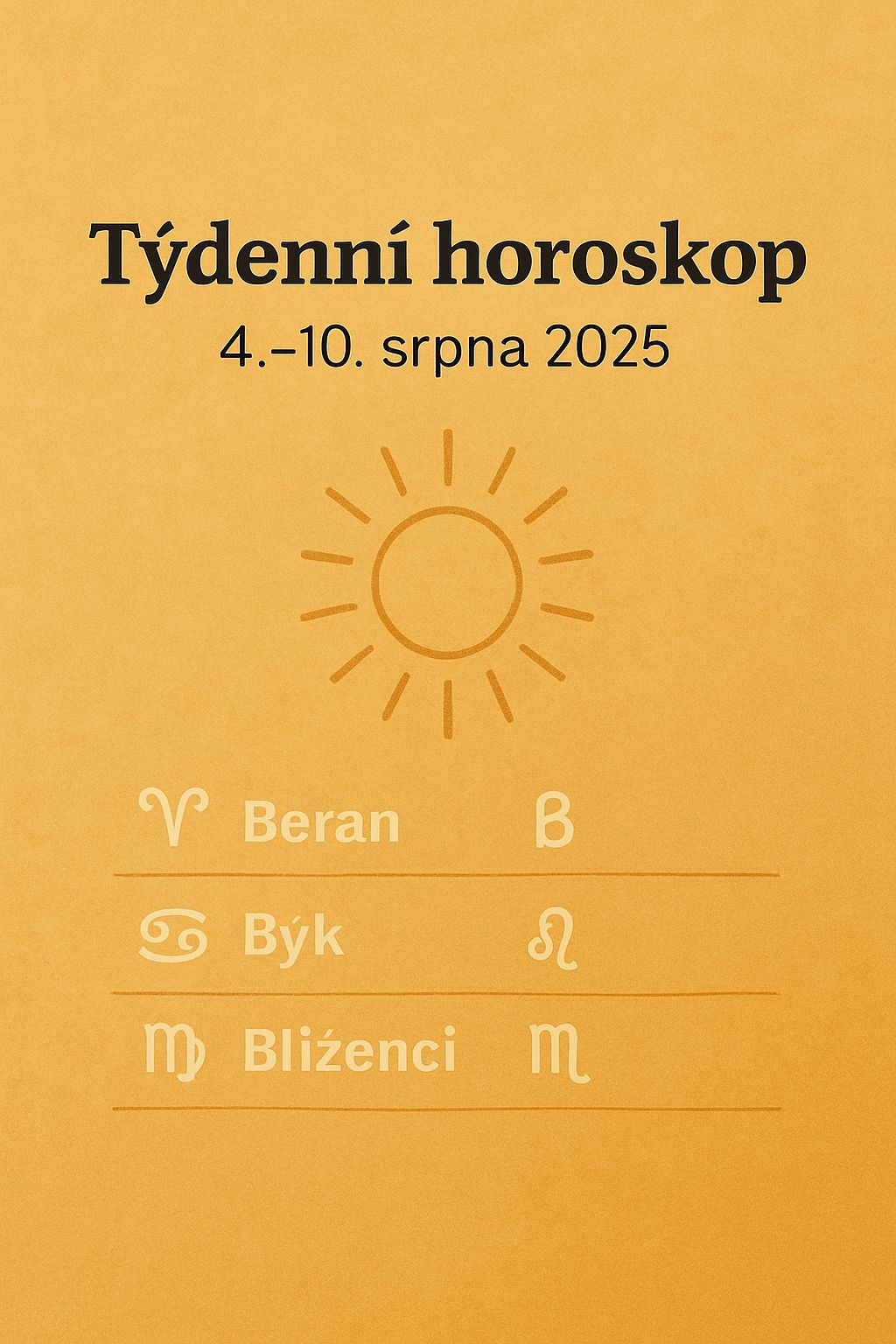 Týdenní horoskop 4.–10. srpna 2025: Sluneční energie vrcholí, ale duše volá po rovnováze