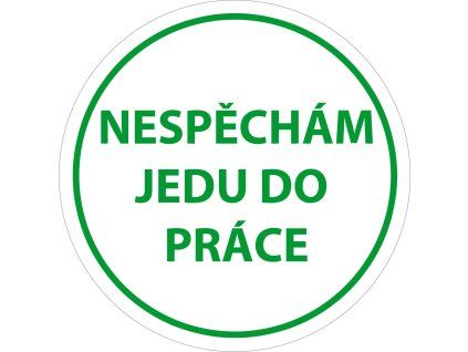 Magnet  Nespěchám, jedu do práce