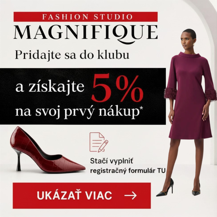 Zľava 5% na prvý nákup v Magnifique-Fashion.sk