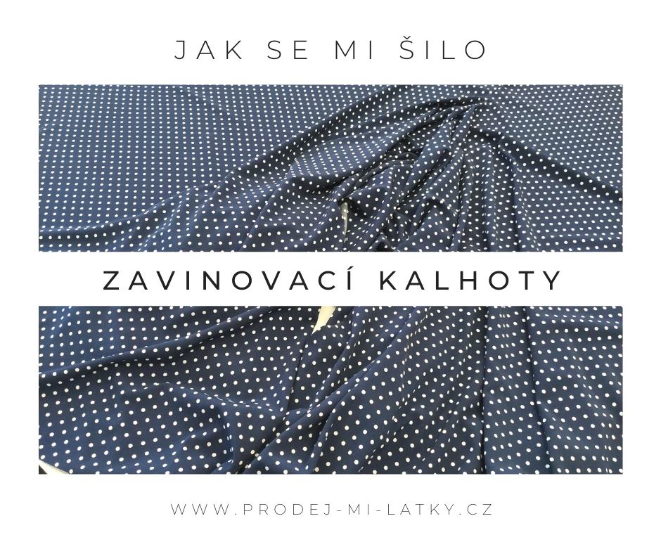 Jak se mi šilo - Zavinovací kalhoty