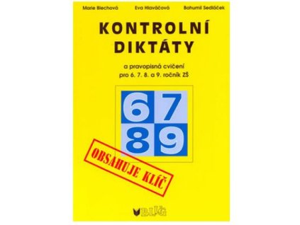 Kontrolní diktáty a pravopisná cvičení pro 6.7.8. a 9. ročník ZŠ