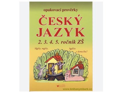 Opakovací prověrky ČJ 2.,3.,4.,5. ročník ZŠ