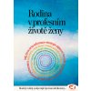 Rodina v profesním životě ženy - Karolina Nedělová - Prostor pro rodinu