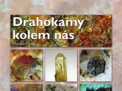 Drahokamy kolem nás - Vlastimil Toegel