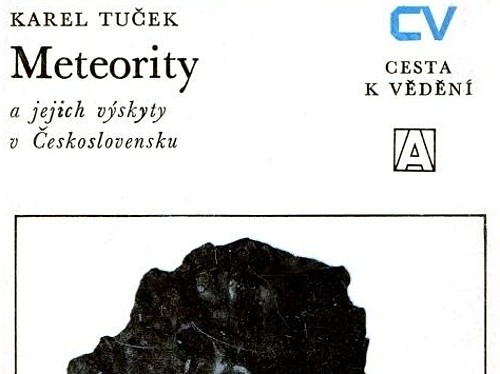 Meteority a jejich výskyt v Československu - Karel Tuček