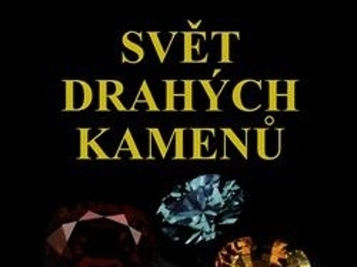 Svět drahých kamenů - Rudolf Ďuďa, Luboš Rejl
