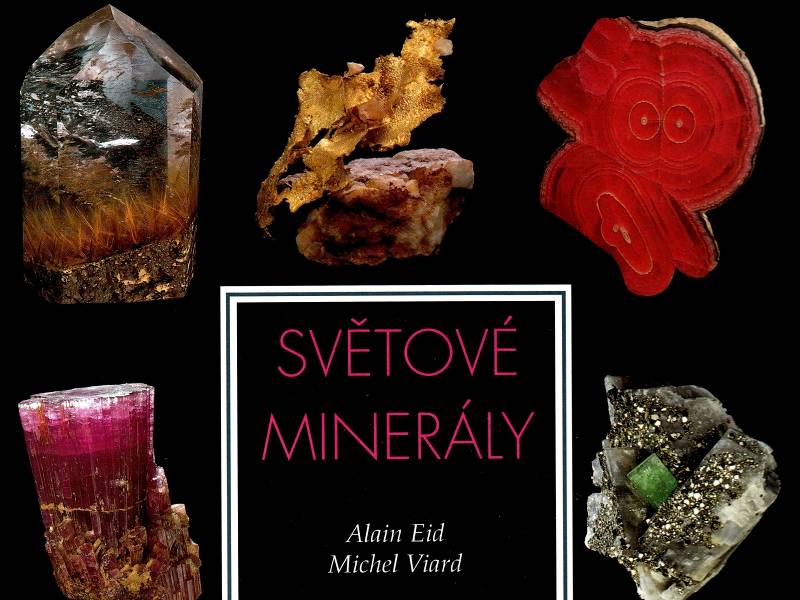 Světové minerály - Alain Eid, Michel Viard