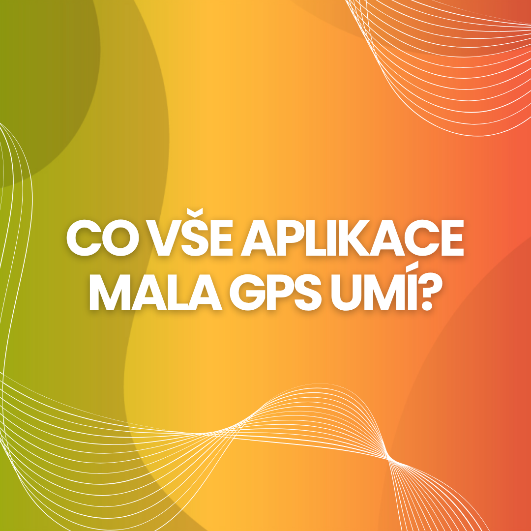 Co vše aplikace Mala GPS umí?