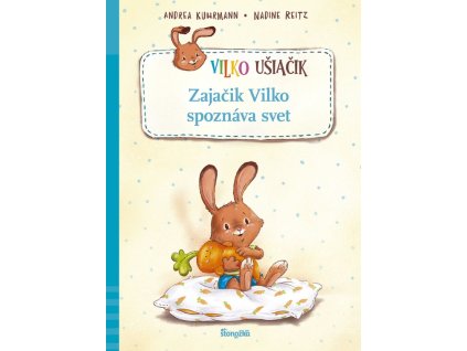 Kniha Zajačik Vilko spoznáva svet  Kniha pre deti s aktivitami, Zajačik Vilko