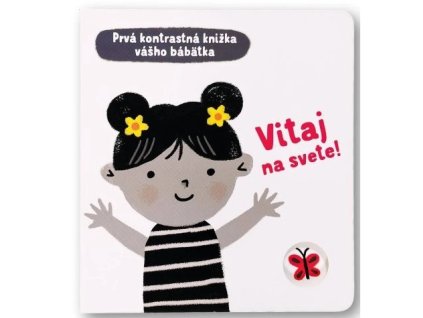 Svojtka Vitaj na svete – kontrastná knižka pre bábätká titulka