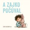 A zajko počúval – obálka knihy