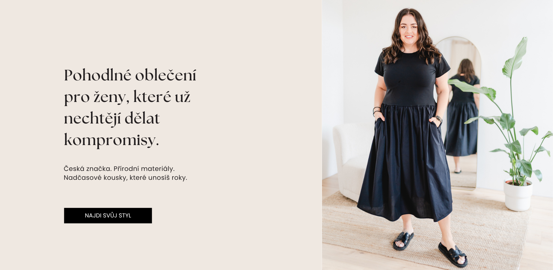 Pohodlné oblečení pro ženy, které už nechtějí dělat kompromisy.