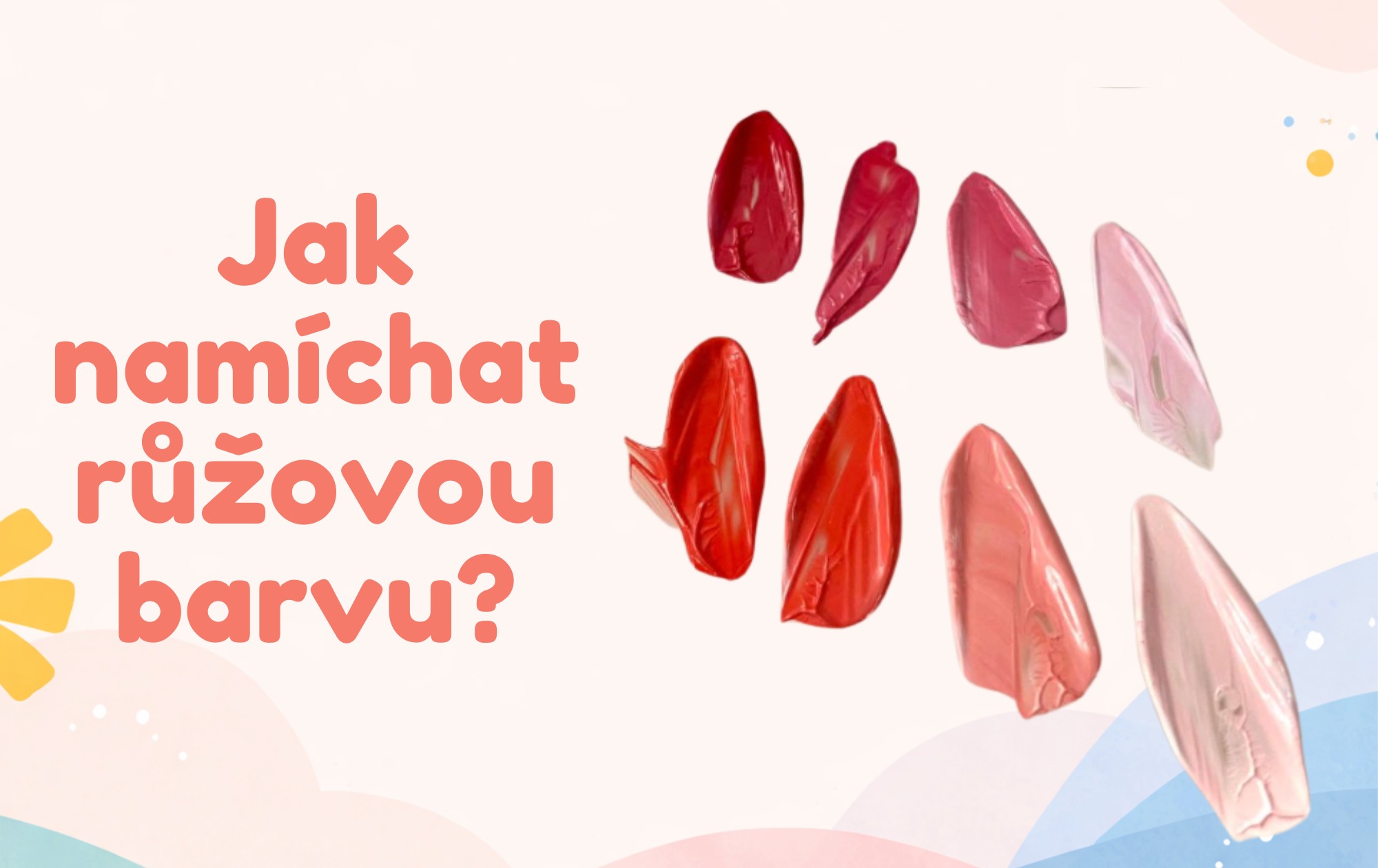 Jak namíchat růžovou barvu