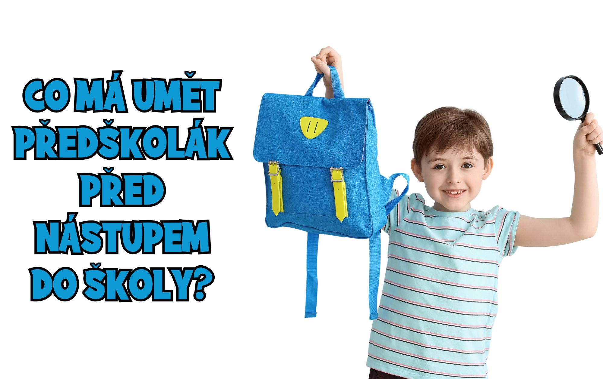 Co by měl umět předškolák před nástupem do školy?