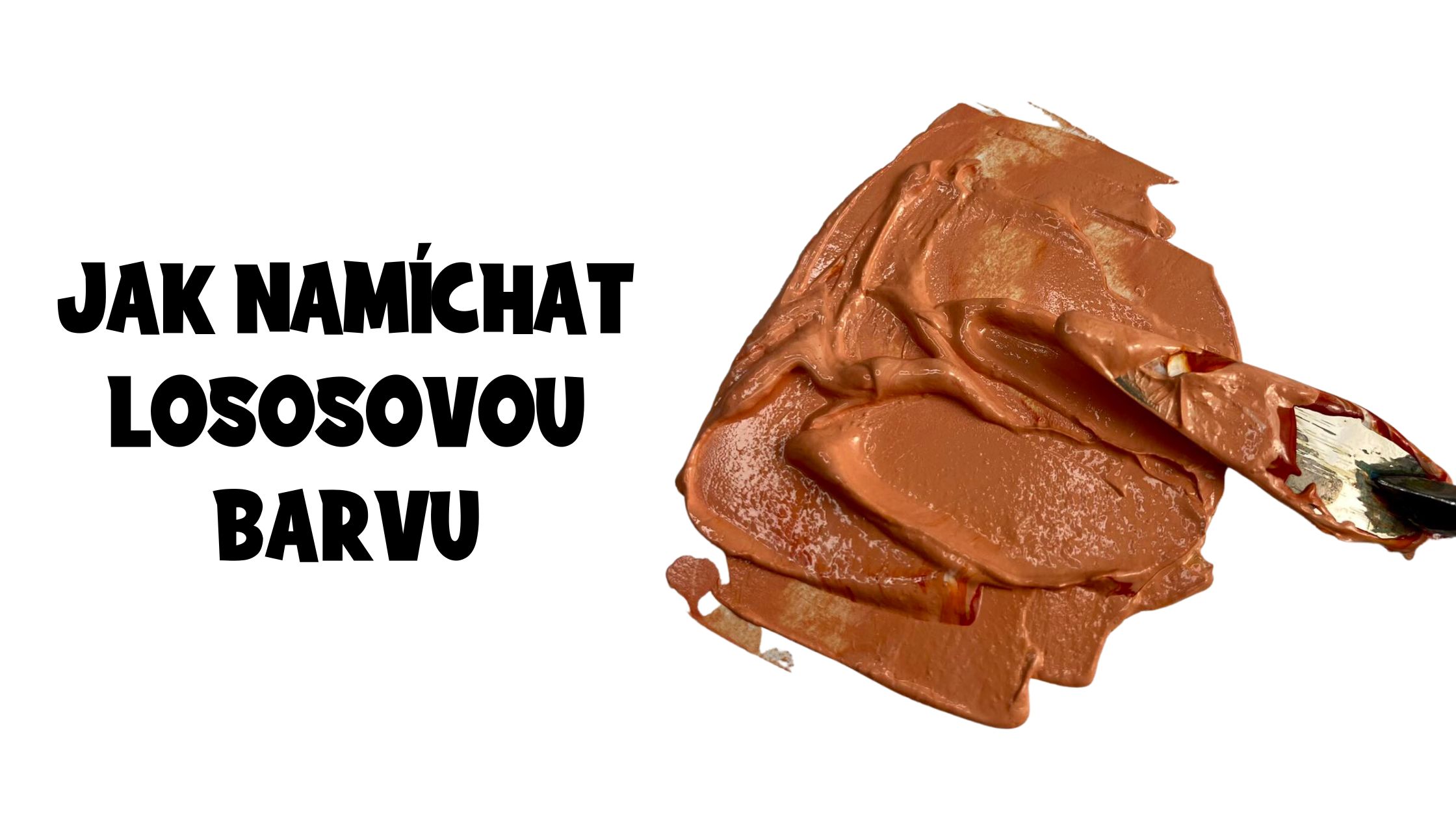 Jak namíchat lososovou barvu