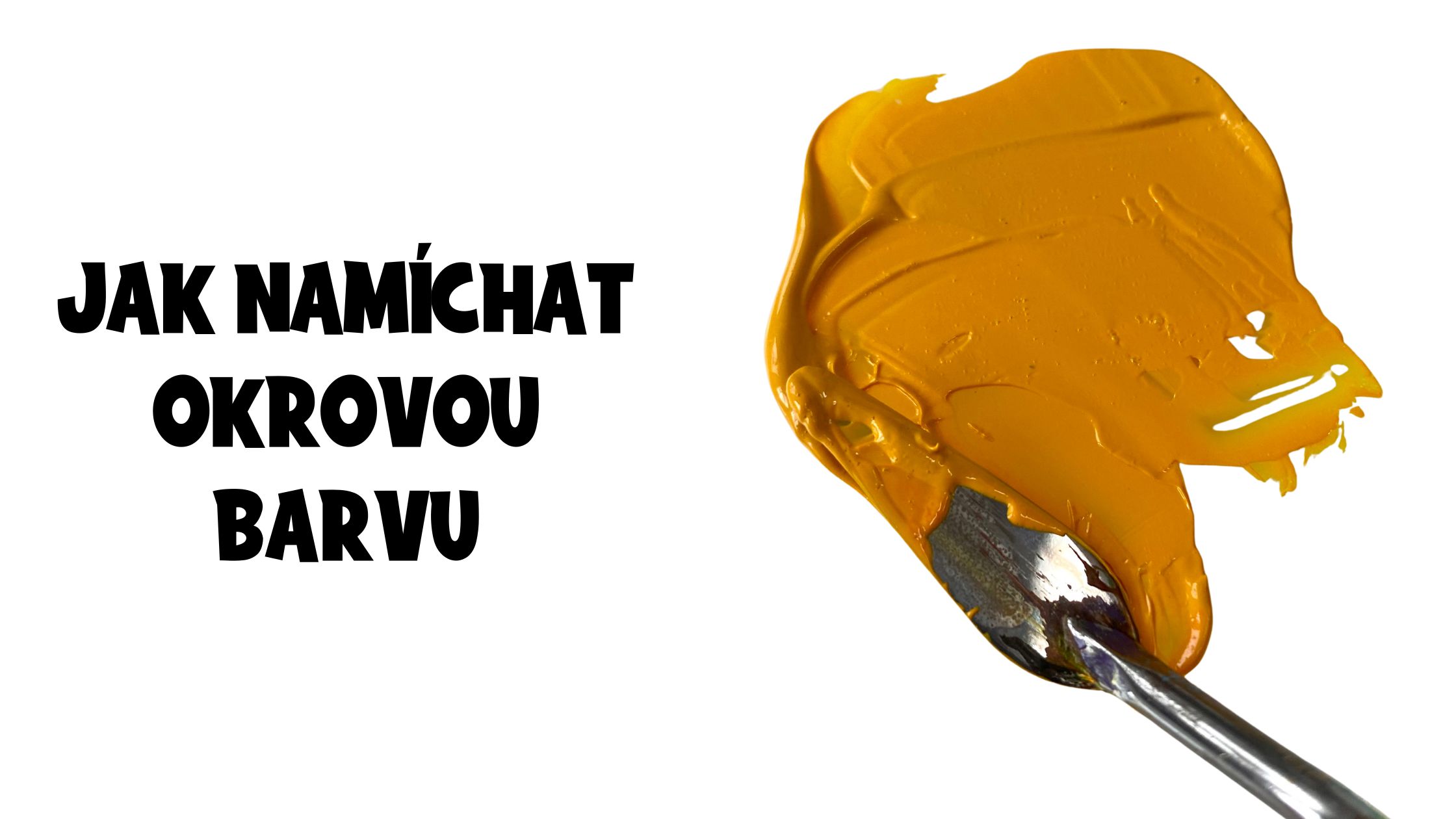 Jak namíchat okrovou barvu