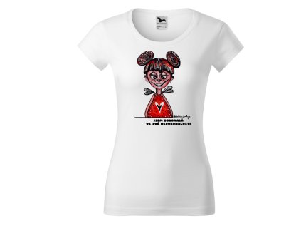 Tričko Jsem dokonalá ve své nedokonalosti