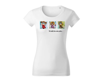 Tričko Na každý den mám jednu Pure