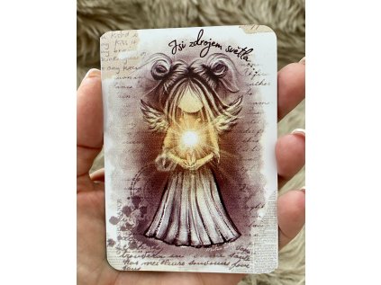 Jsi zdrojem světla ...