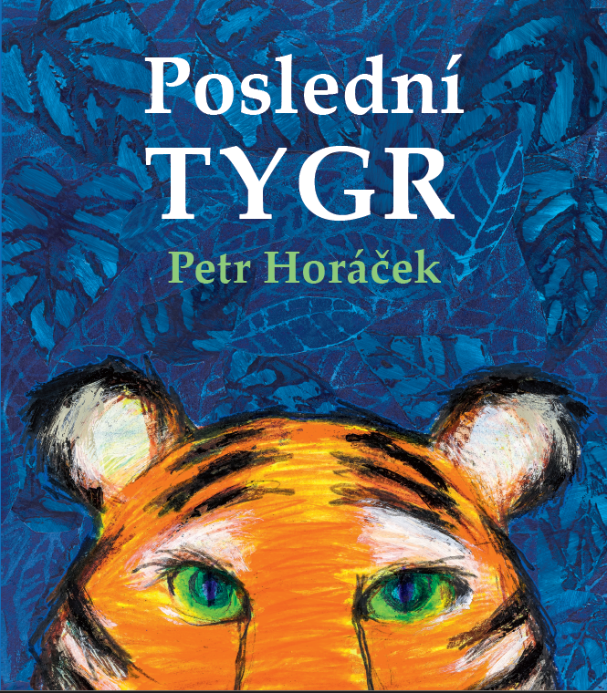 Petr Horáček: Poslední tygr