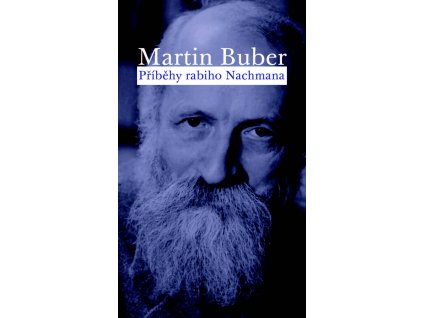 Martin Buber: Příběhy rabiho Nachmana