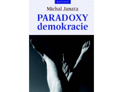 Michal Janata: Paradoxy demokracie