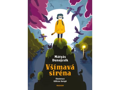 Mátyás Dunajcsik: Všímavá siréna