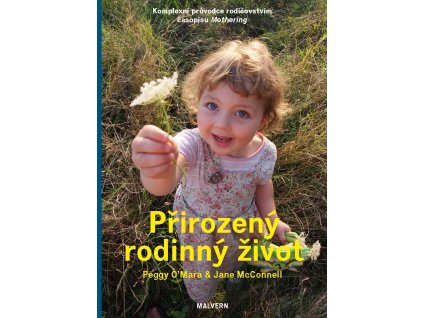 Peggy O’Marová a Jane McConnelová: Přirozený rodinný život