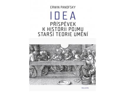 Erwin Panofsky: Idea. Příspěvek k historii pojmu starší teorie umění