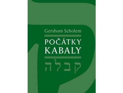 Gershom Scholem - Počátky kabaly (394 stran, váz.)